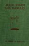 [Gutenberg 37939] • Liquid Drops and Globules, Their Formation and Movements / Three lectures delivered to popular audiences